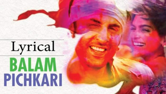 Balam Pichkari Song Lyrics