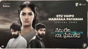 Ika Etu Vaipo Manasaa Payanam Song Lyrics