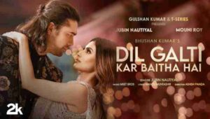 Dil Galti Kar Baitha Hai Lyrics