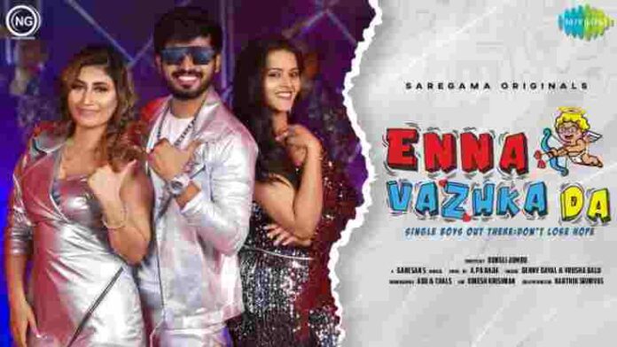 Enna Vazhka Da Song Lyrics