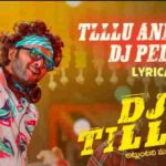 Tillu Anna DJ Pedithe Song Lyrics