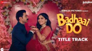 Badhaai Do Lyrics