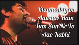Khamoshiyan Song Lyrics