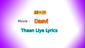 Thaan Liya Song Lyrics