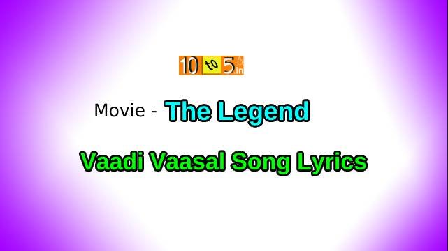 Vaadi Vaasal Lyrics