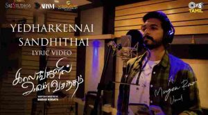 Yedharkennai Sandhithai Song Lyrics