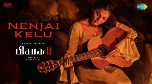 Nenjai Kelu Song Lyrics