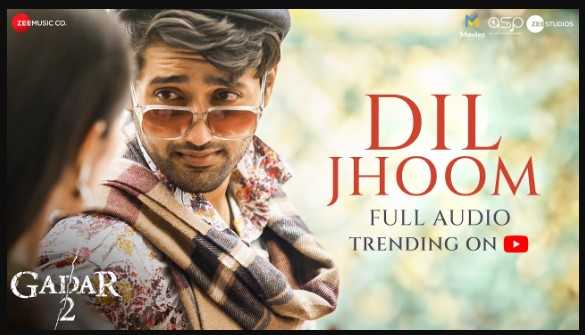 Dil Jhoom Gadar 2 Lyrics